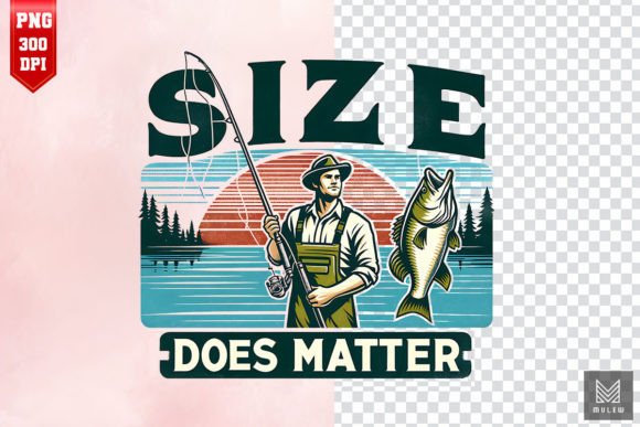 Download Size Does Matter -Fishing Sublimation - Fishing sublimation Collection